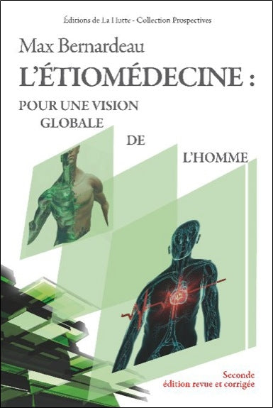 L'étiomédecine : pour une vision globale de l'homme : une vraie proposition psychosomatique Psychology