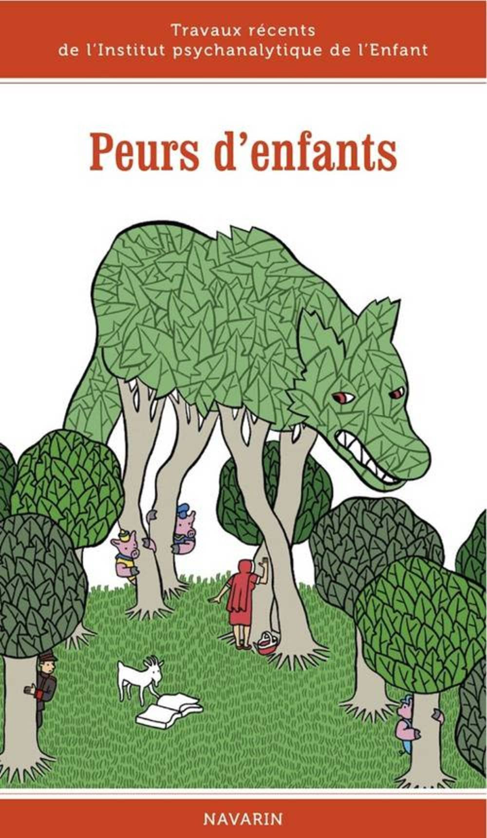 Peurs d'enfants. Travaux récents de l'Institut psychanalytique de l'Enfant Psychology