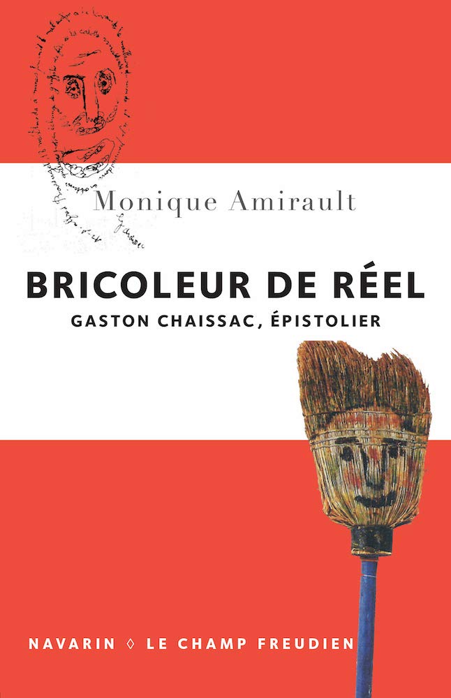 Bricoleur de réel. Gaston Chaissac, épistolier Psychology