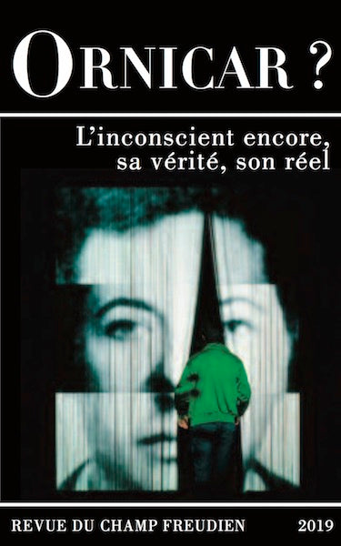 Ornicar ?, n° 53. L'inconscient encore, sa vérité, son réel : avec un inédit de Philippe Lançon book
