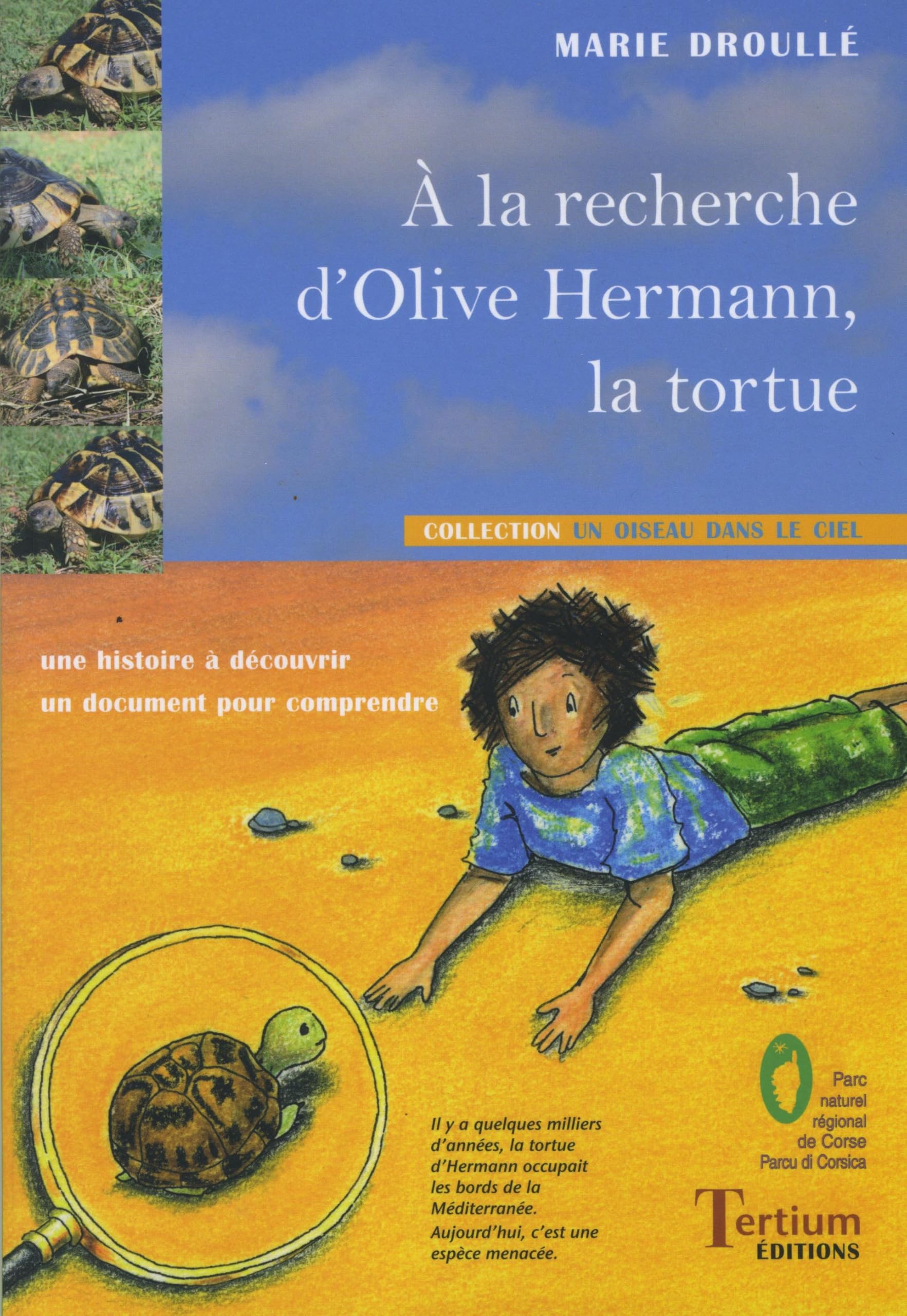 À LA RECHERCHE D'OLIVE HERMANN LA TORTUE Non-fiction