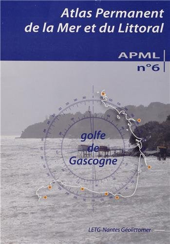 Atlas permanent de la Mer et du littoral, N° 6, Avril 2012 : Golfe de Gascogne book