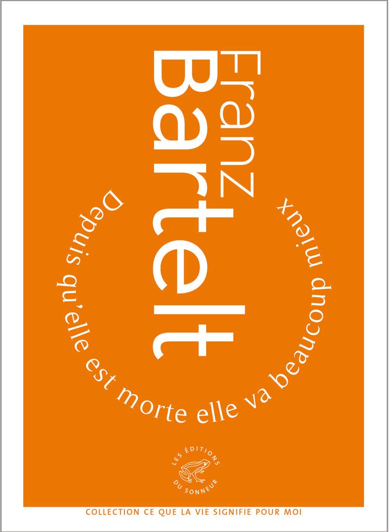 Depuis qu'elle est morte elle va beaucoup mieux book