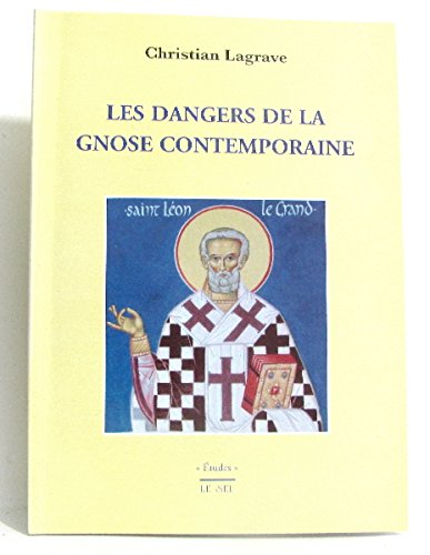 Les dangers de la gnose contemporaine book