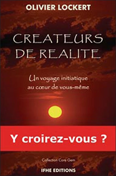 Créateurs de réalité. Un voyage initiatique au coeur de vous-même Health, Nutrition & Fitness