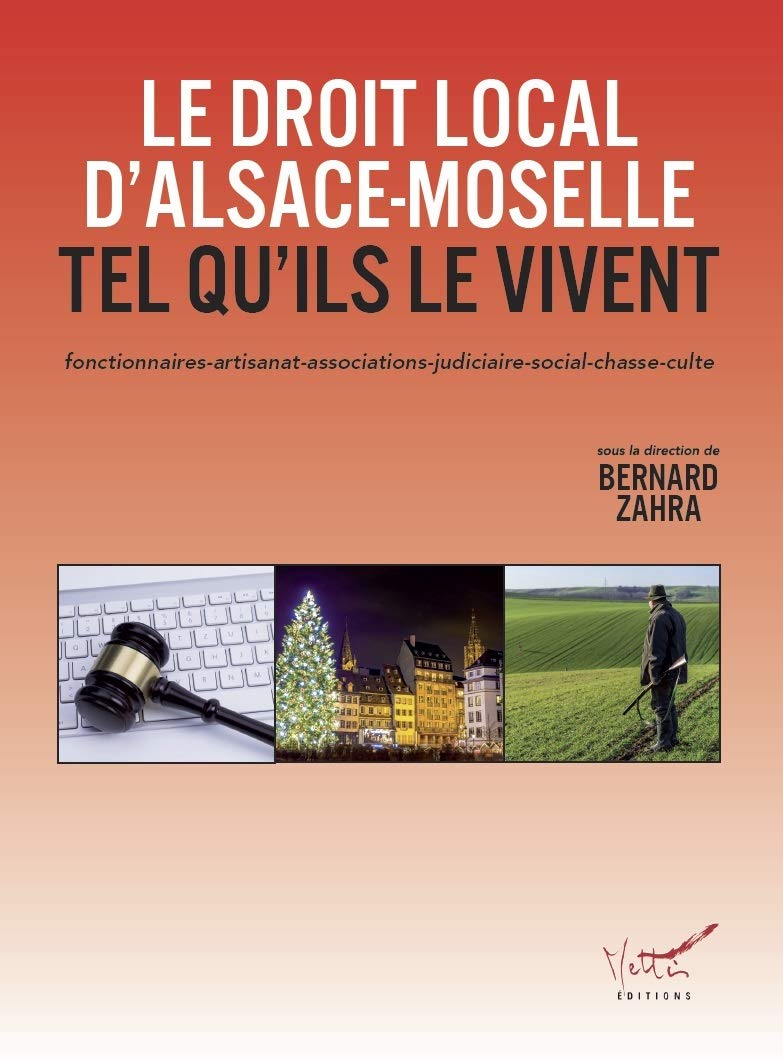 Le droit local d'Alsace-Moselle tel qu'ils le vivent book
