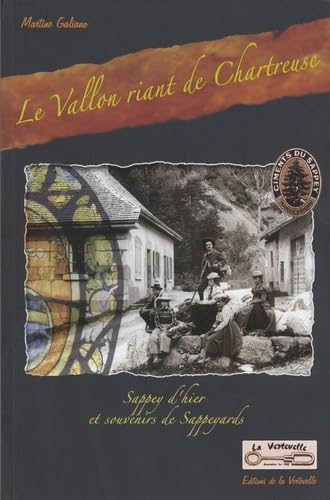 Sappey d'hier et souvenirs de Sappeyards : le vallon riant de Chartreuse book