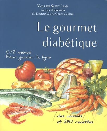 Le Gourmet Diabetique book