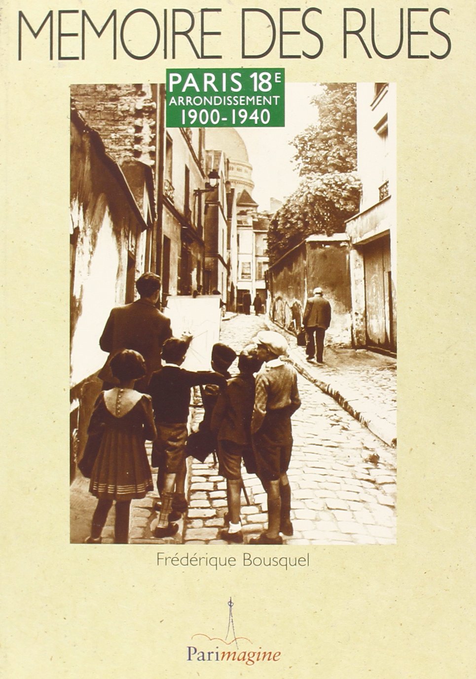 Paris 18e arrondissement: 1900-1940 Books