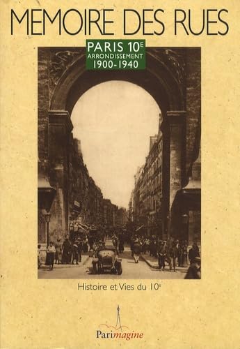 Paris 10e arrondissement: 1900-1940 book