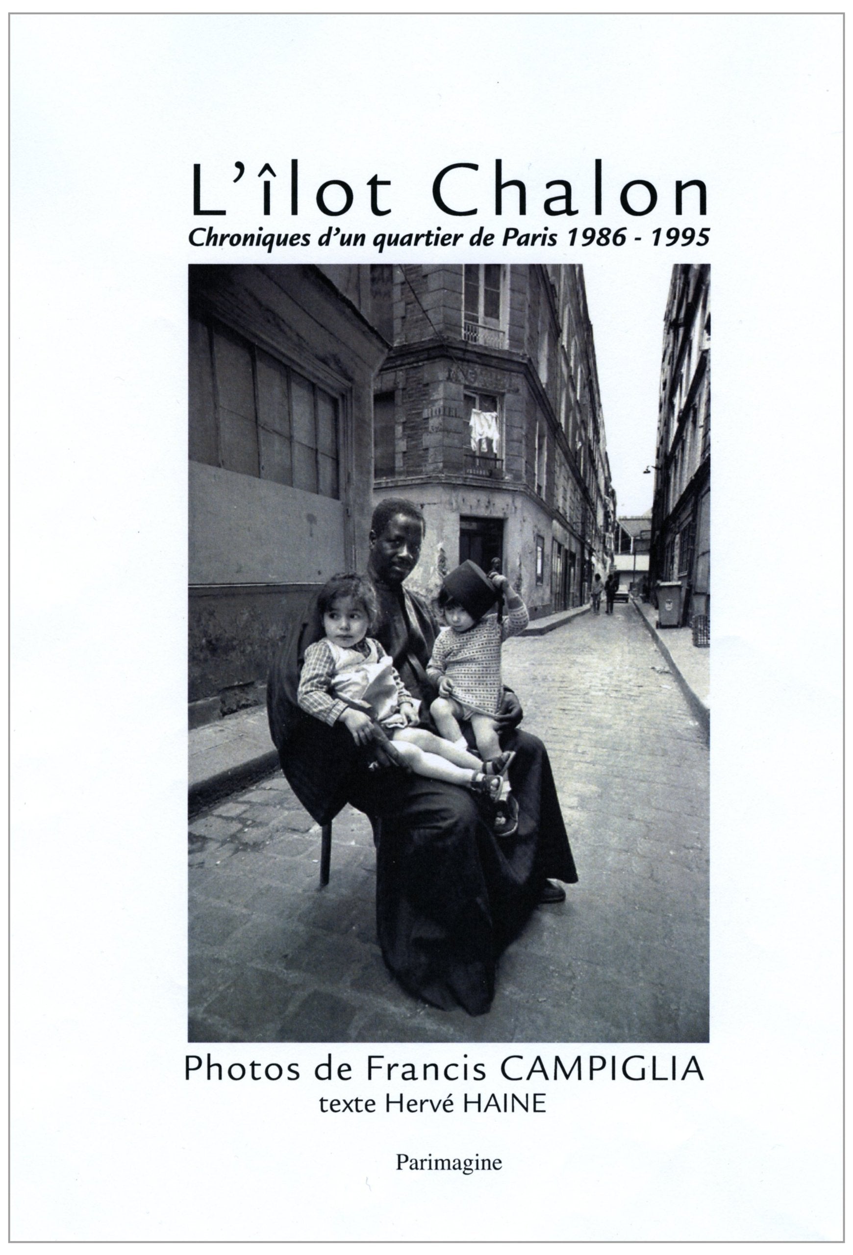 L'îlot Chalon: Chroniques d'un quartier parisien de 1986 à 1995 book