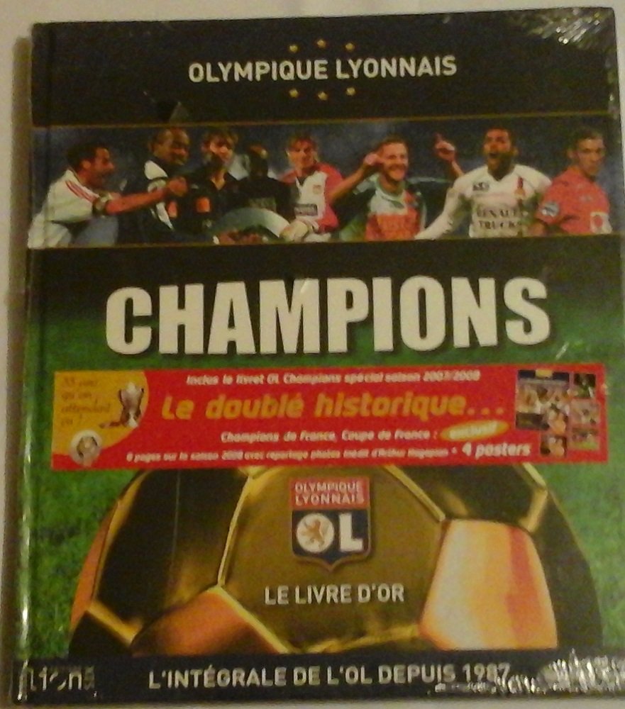 Champions: Olympique Lyonnais, le livre d'or book
