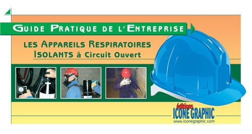 Guide pratique de l'entreprise : memento appareils respiratoires isolants a circuit ouvert book