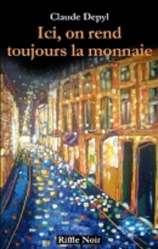 Ici, on rend toujours la monnaie book