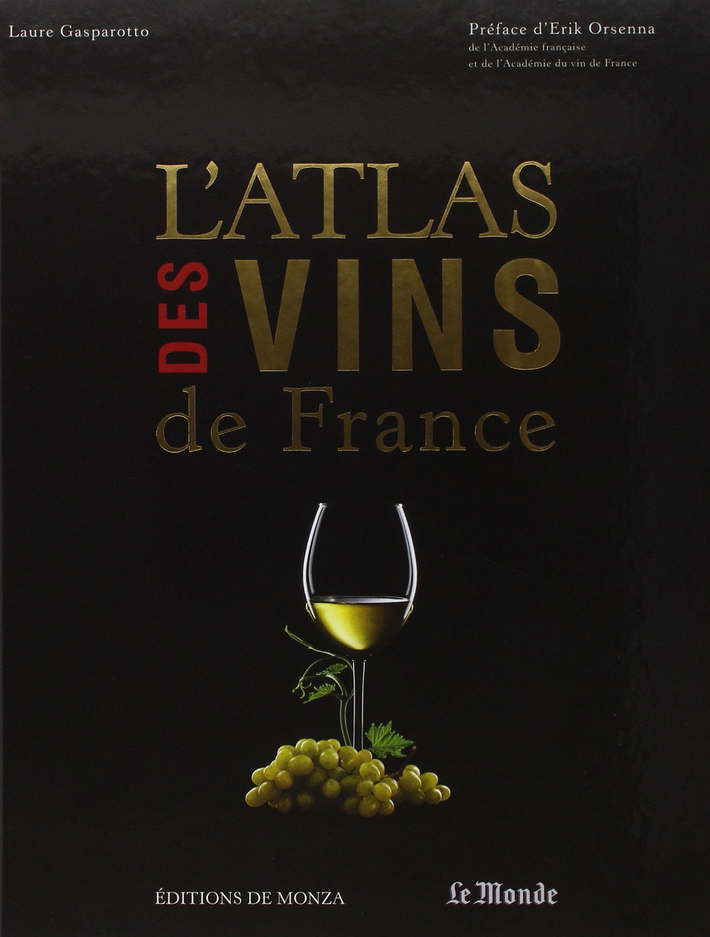 L'ATLAS DES VINS DE FRANCE 2013 Cooking & Enjoying