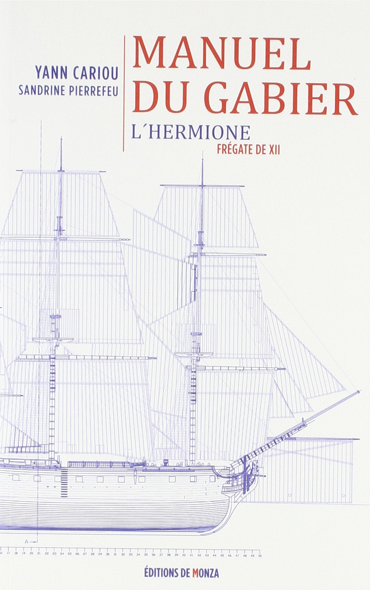 LE MANUEL DU GABIER: L'HERMIONE FREGATE DE XII book