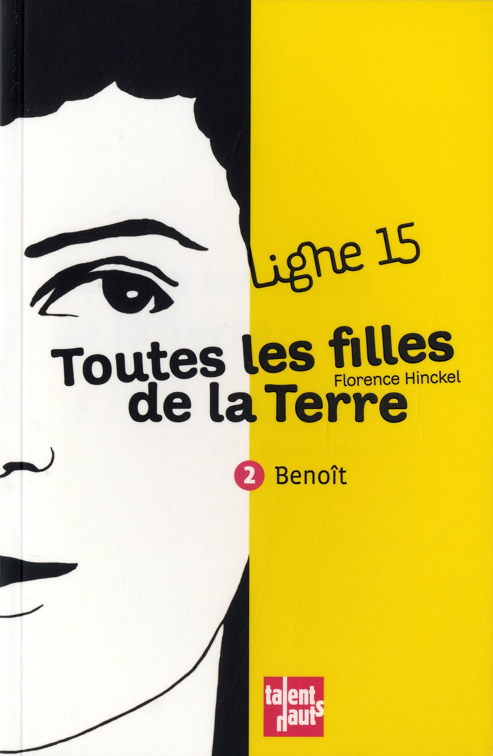 Toutes les filles de la terre: Benoît Books