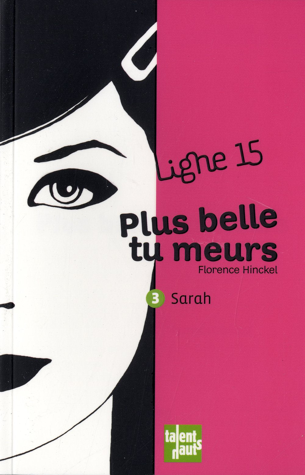 Plus belle tu meurs, 3 : Sarah book