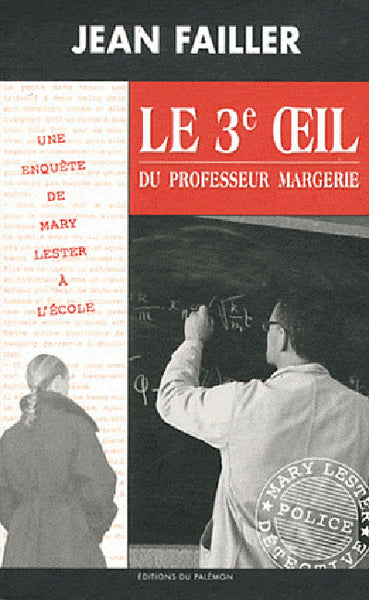Les enquêtes de Mary Lester. Vol. 36. Le 3e oeil du professeur Margerie Contemporary literature