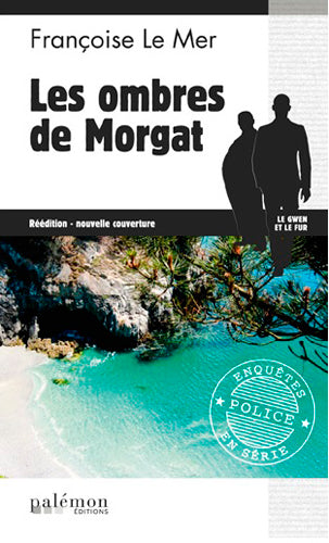 Le Gwen et Le Fur. Vol. 7. Les ombres de Morgat Contemporary literature