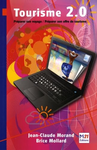 Tourisme 2.0 : préparer son voyage-préparer son offre de tourisme book
