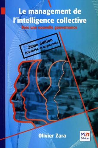 Le management de l'intelligence collective: Vers une nouvelle gouvernance Books