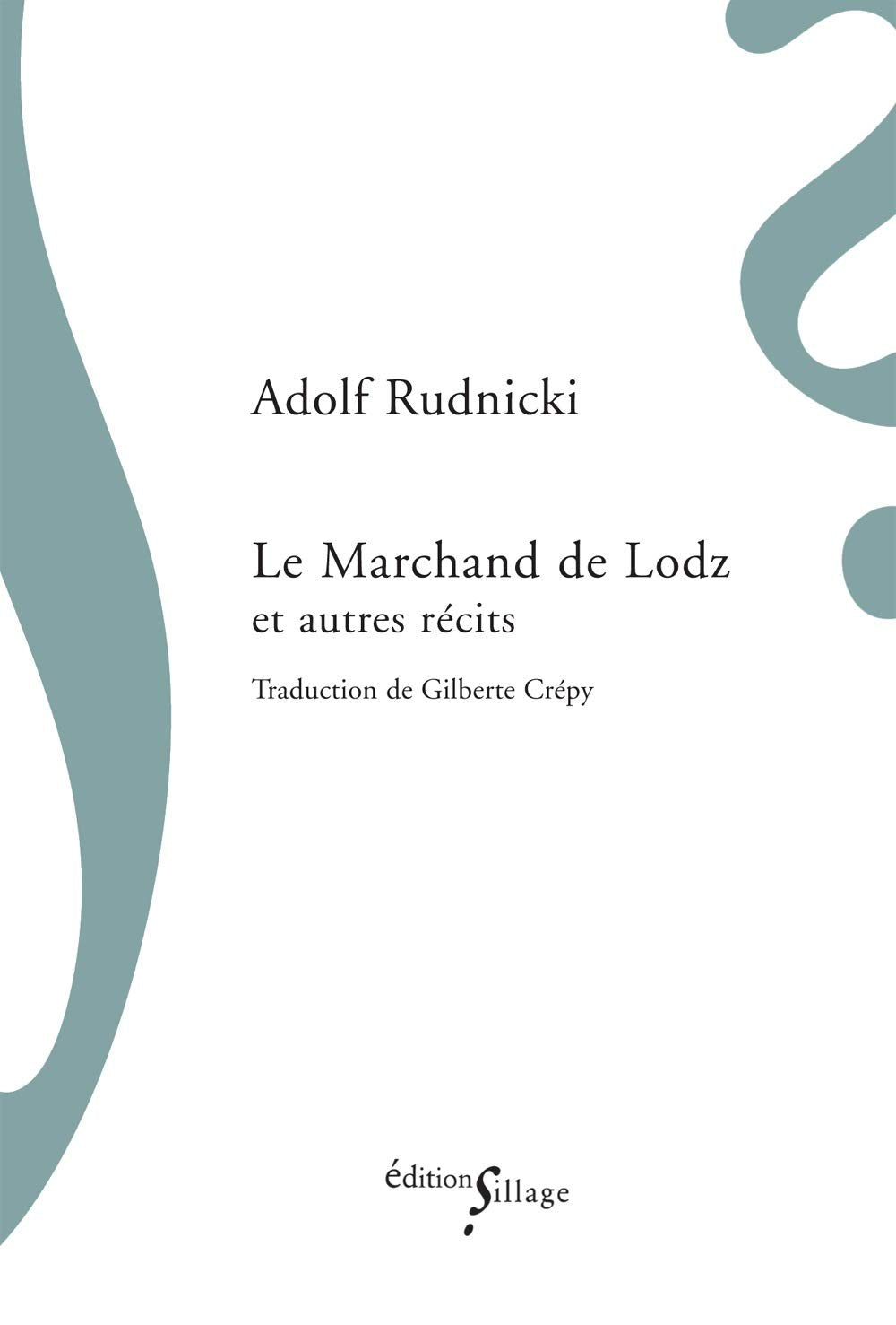 Le Marchand de Lodz: Suivi de Le Grand Stéphane Konecki et de Régina, Régina Borkowska Books