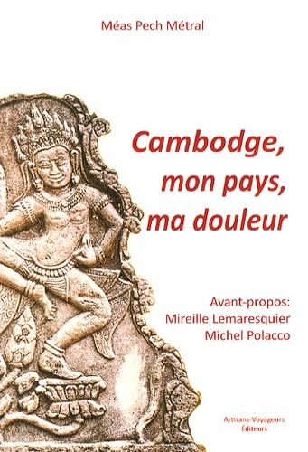 Cambodge, mon pays, ma douleur book