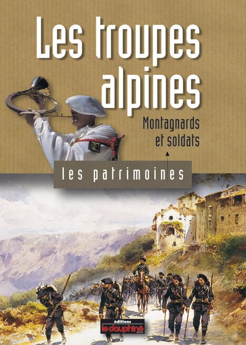 Les troupes alpines: Montagnards et soldats book