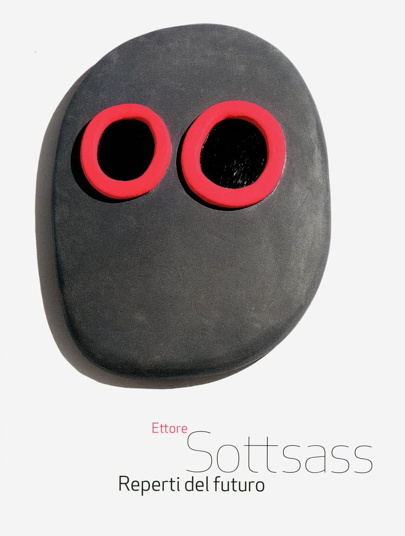 Ettore Sottsass. Reperti del futuro book