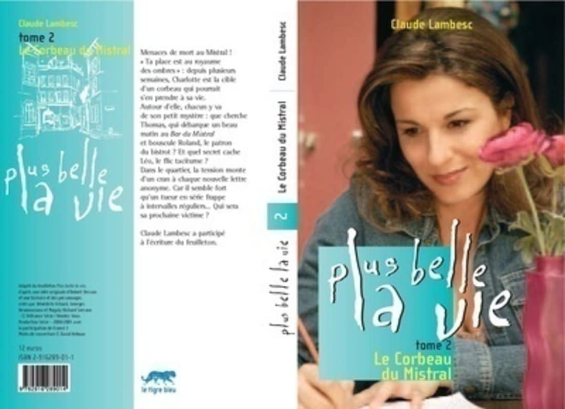 Plus belle la vie T02 Le Corbeau du Mistral (02) Contemporary literature