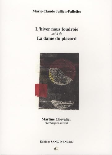 L'hiver nous foudroie suivi de La dame du placard Books