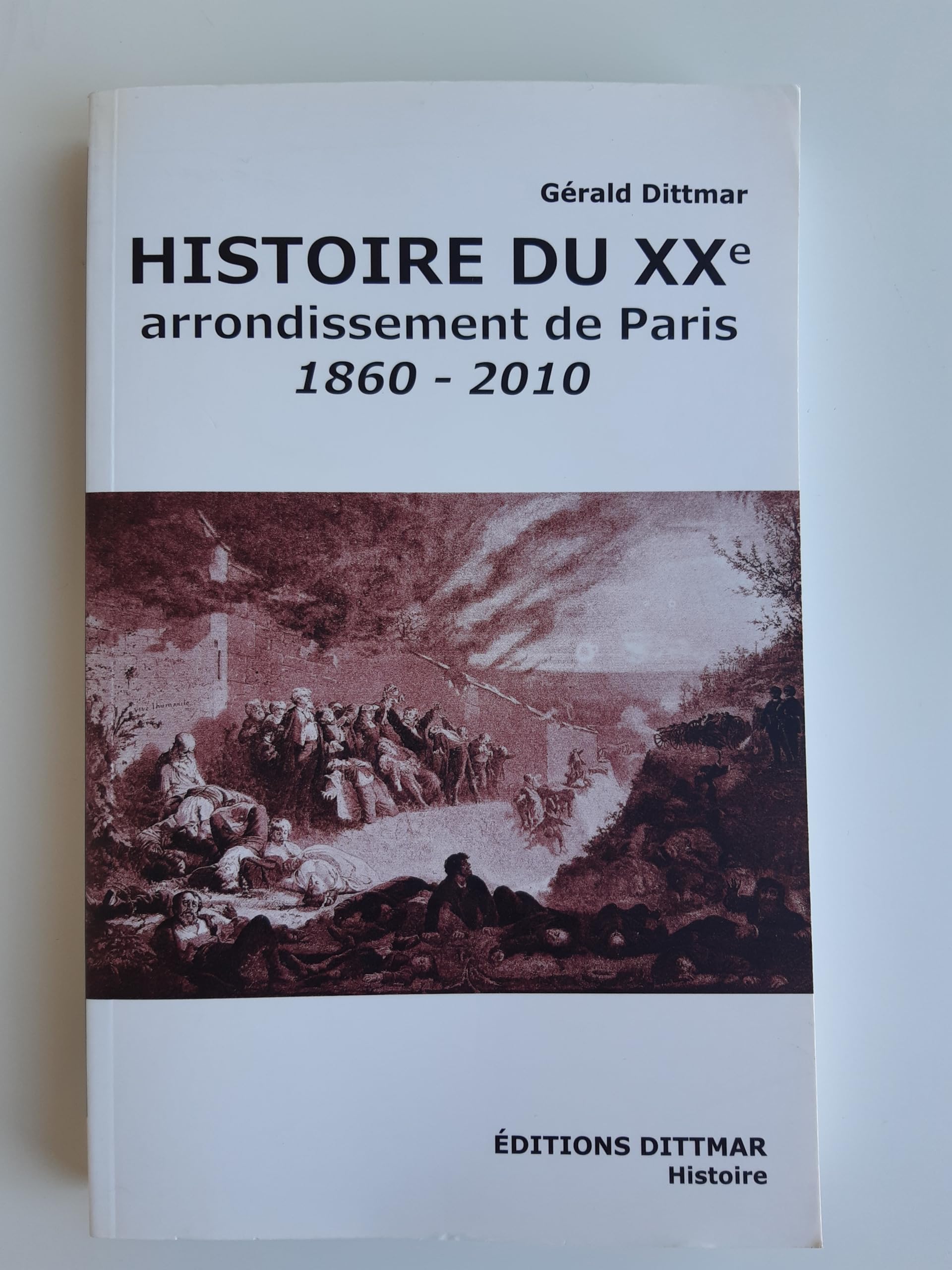 Histoire du XXe arrondissement de Paris, 1860-2010 book