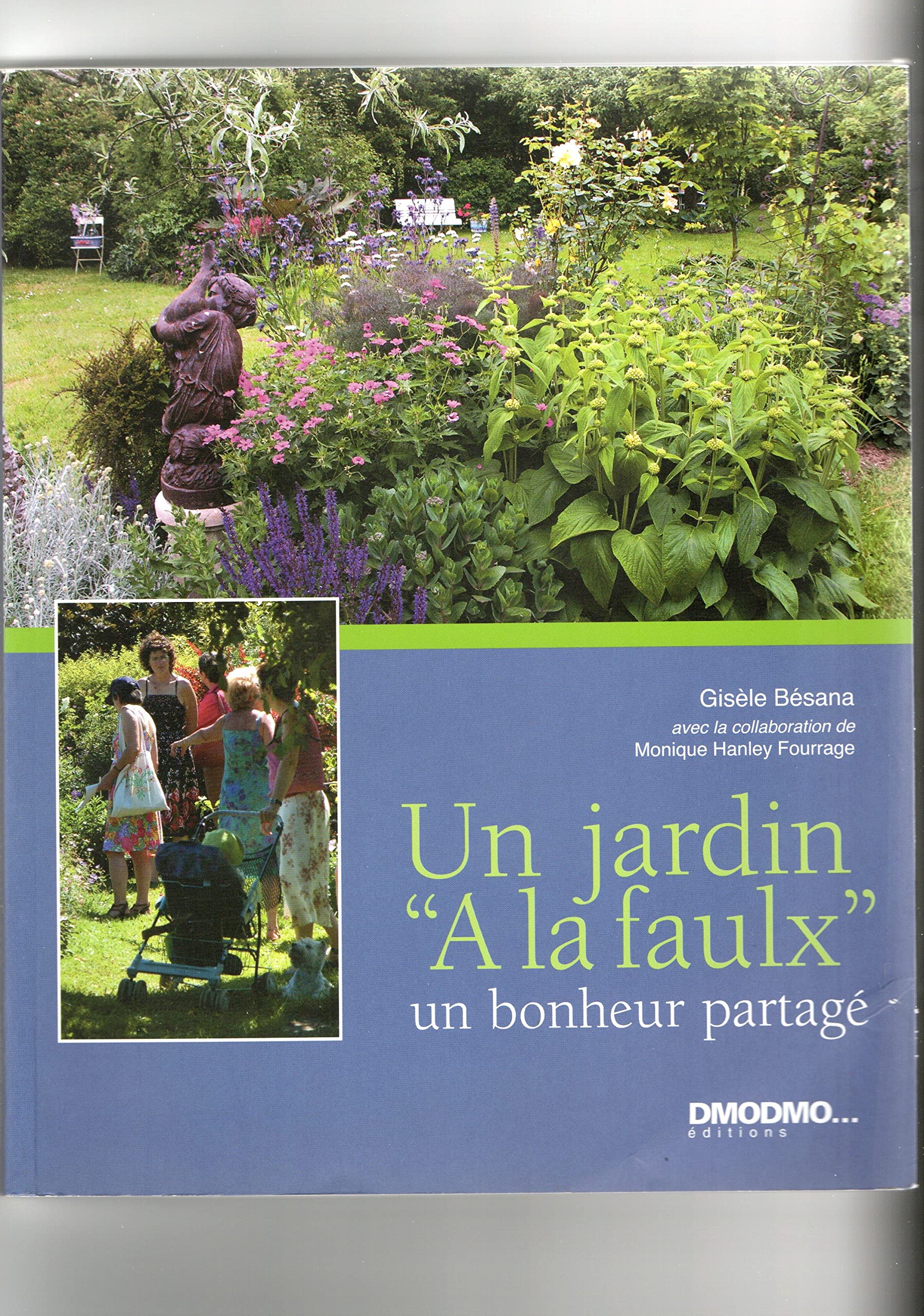 Un jardin à la faulx: un bonheur partagé Books