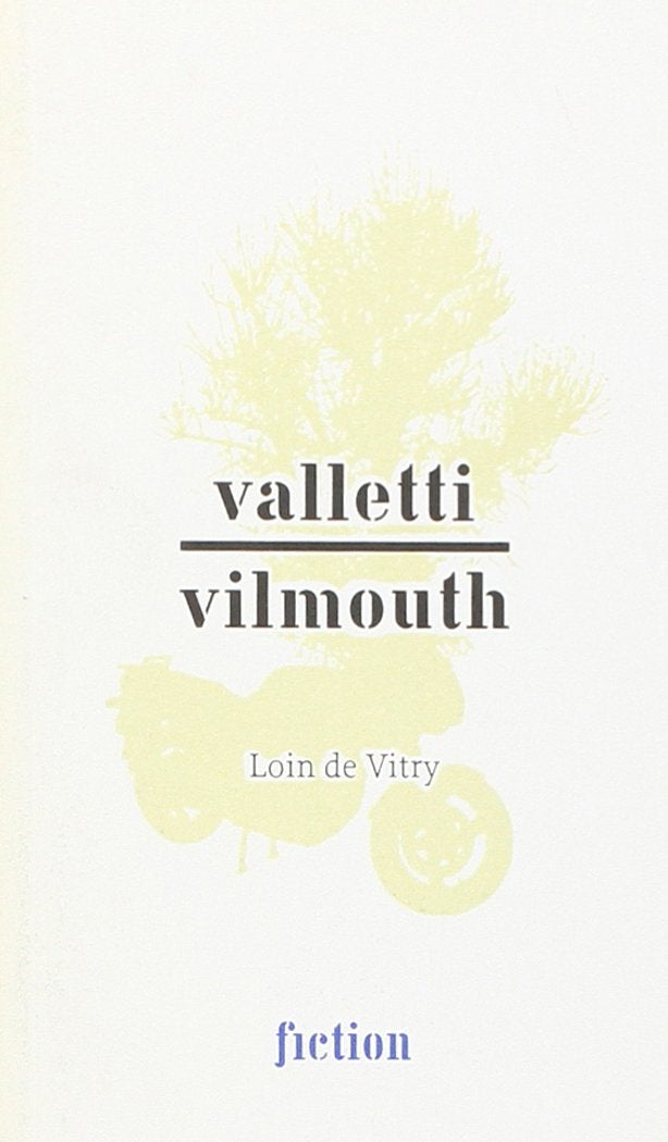 Valleti / Vilmouth: Loin de Vitry (F) Essays & Short Stories