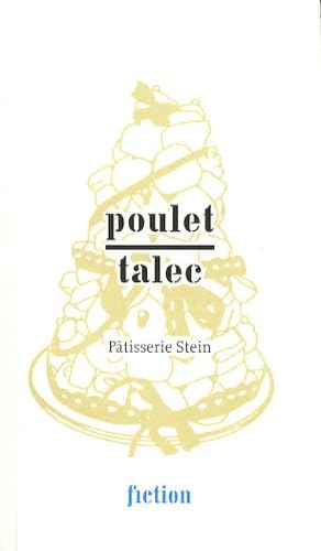 Poulet/Talec. Patisserie Stein Contemporary literature