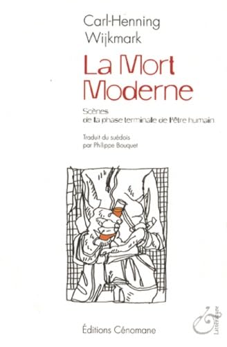 La Mort moderne: Scènes de la phase terminale de l'être humain International