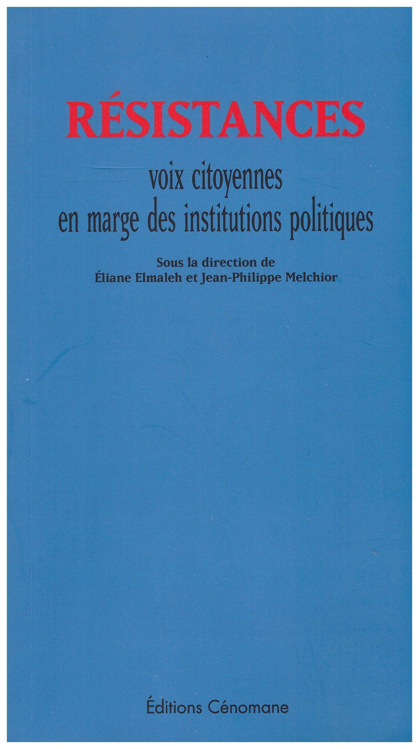 Résistances, voix citoyennes en marge des institutions politiques book