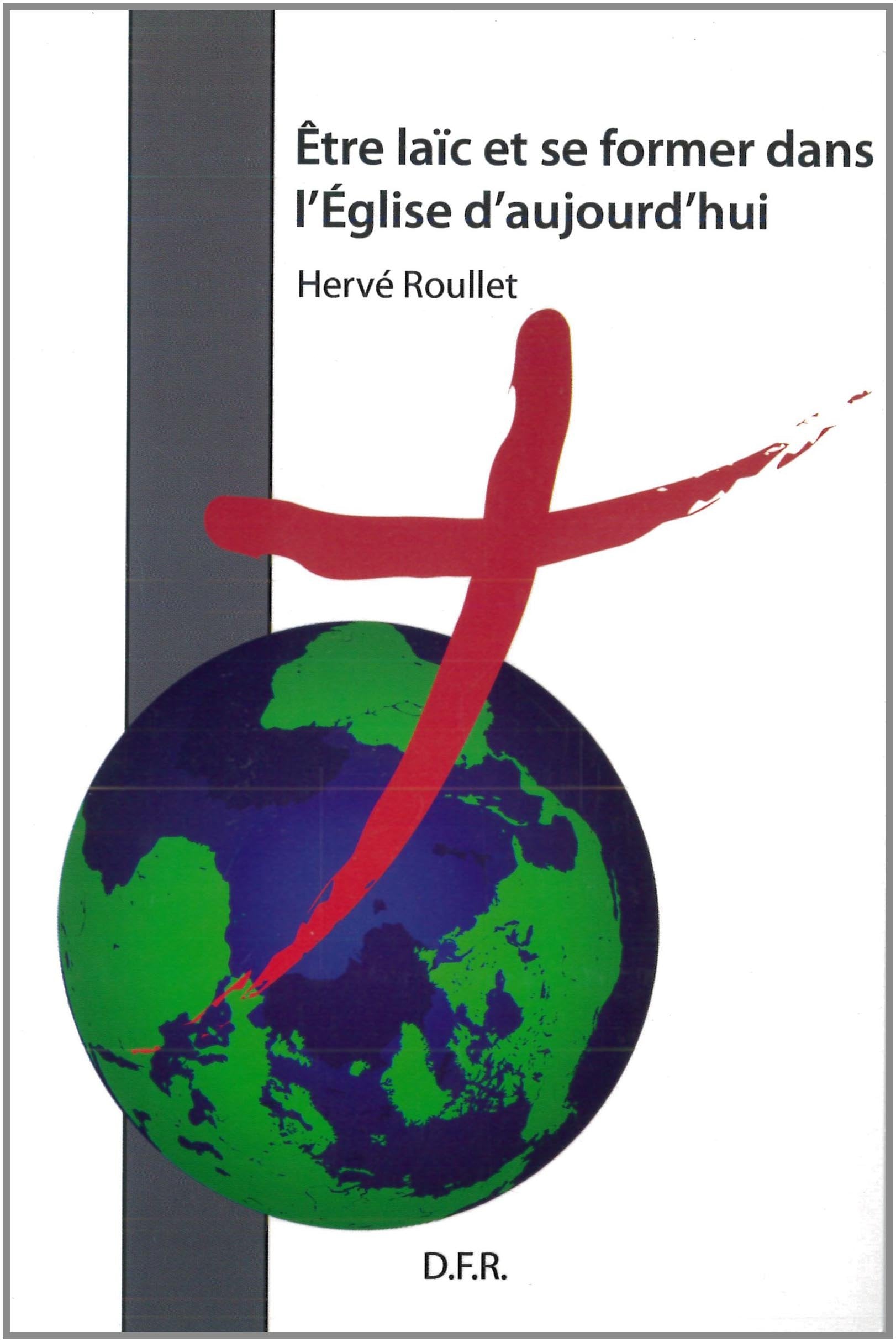 Être laïc et se former dans l'Église d'aujourd'hui book