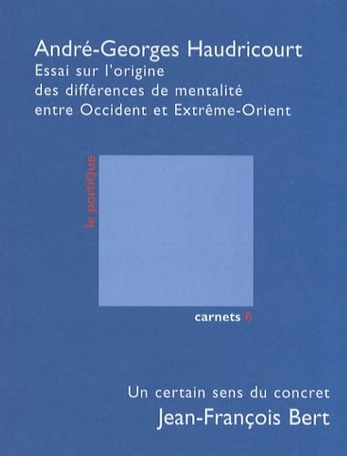 Essai sur l'origine des différences de mentalité entre Occident et Extrême-Orient: Un certain sens du concret book