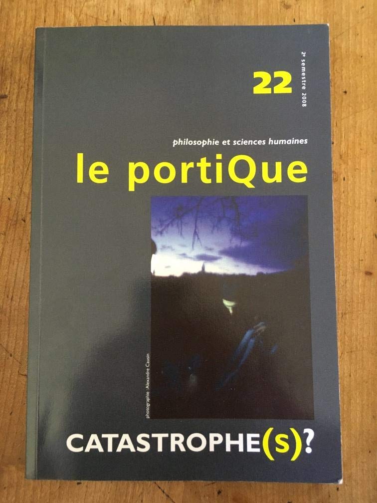Revue Le Portique numéro 22, Catastrophe(s) book