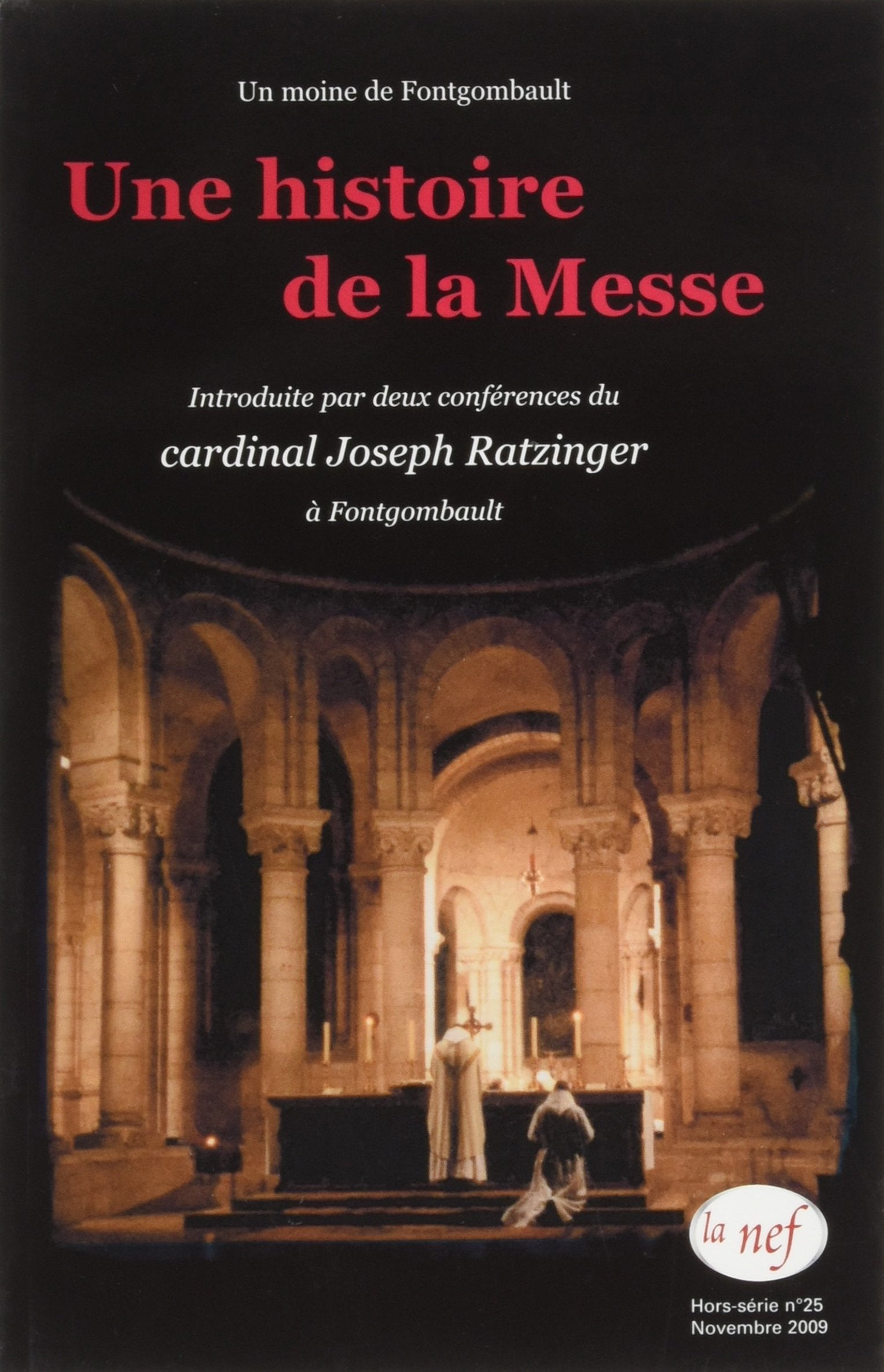 Une histoire de la Messe: avec deux conférences du cardinal Joseph Ratzinger book