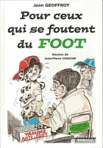 Pour ceux qui se foutent du foot book