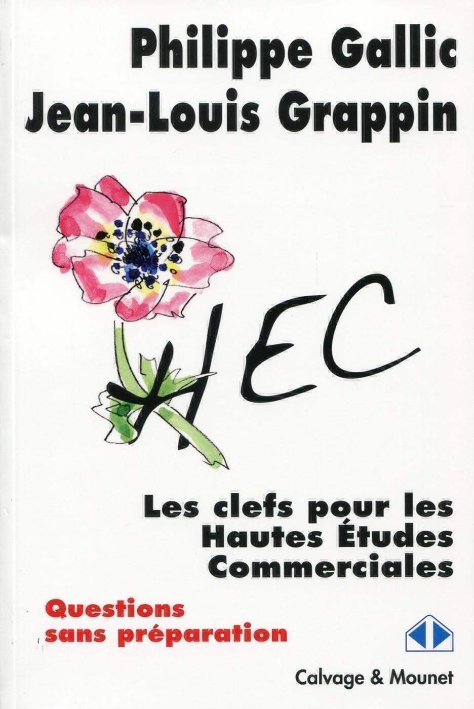 Les clefs pour les Hautes Etudes Commerciales - Questions sans préparation book