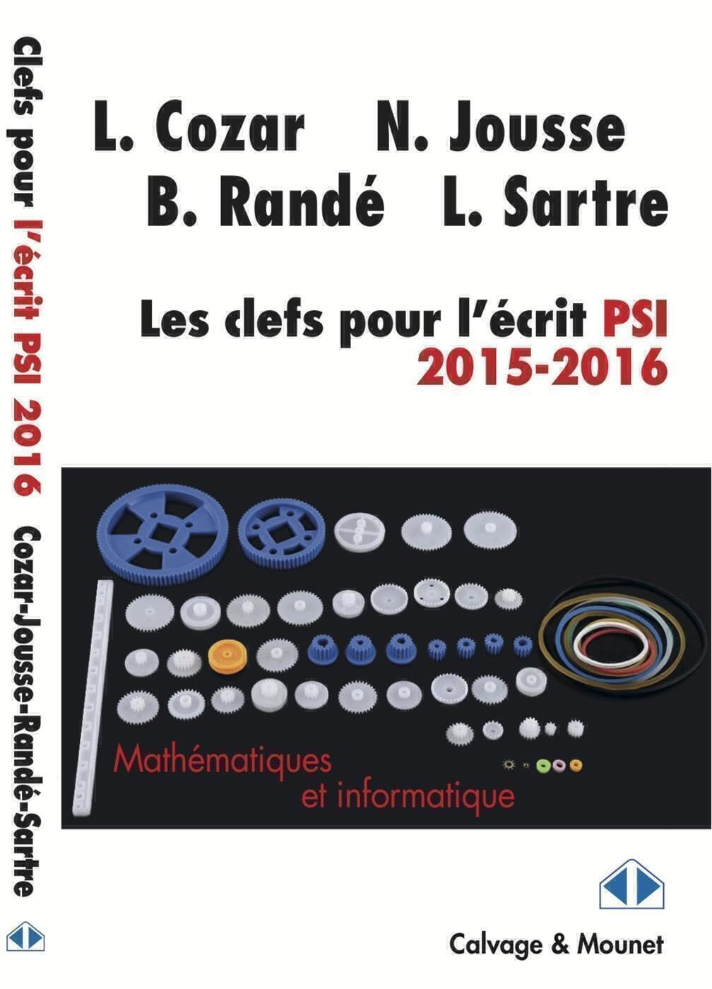 Les Clefs pour l'écrit PSI 2015-2016: Mathématiques et informatique book