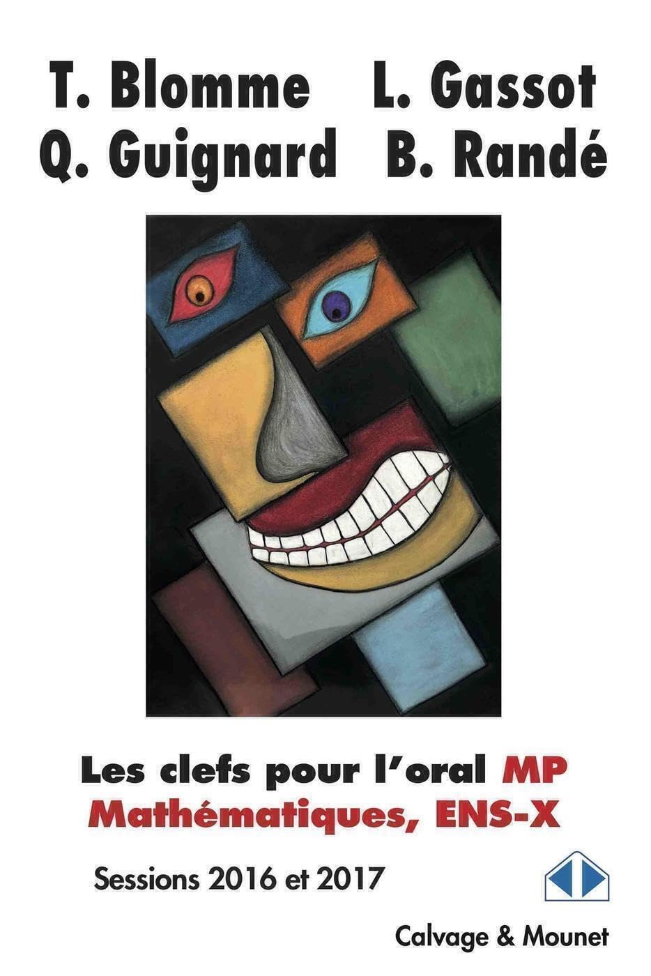 Les clefs pour l'oral MP Mathématiques, ENS-X: Sessions 2016 et 2017 book