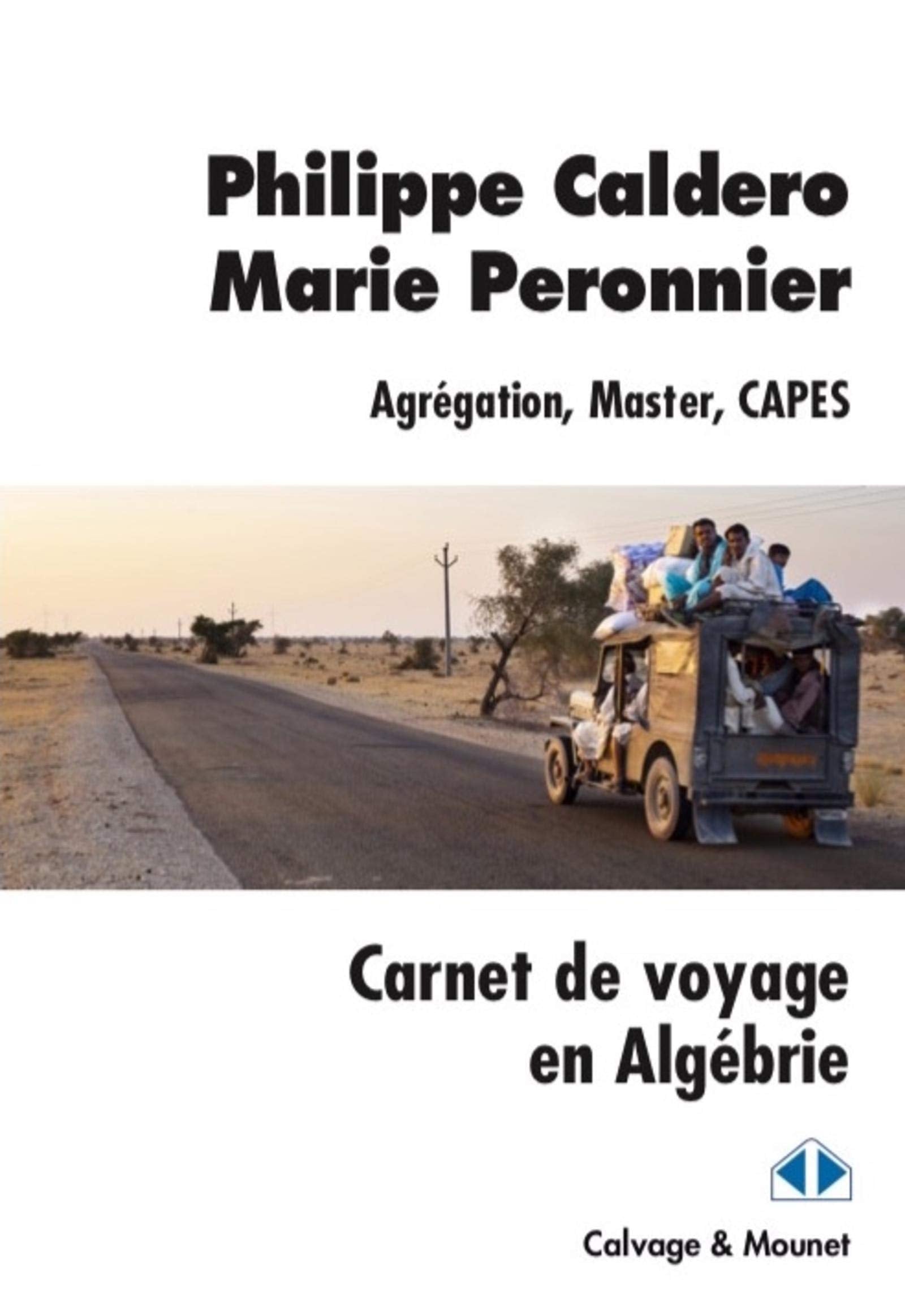 Carnet de voyage en Algébrie: AGREGATION MASTER CAPES book