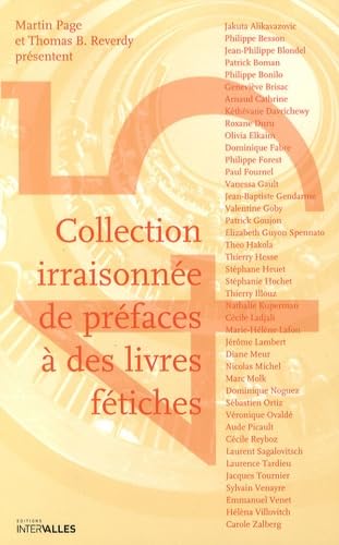 Collection Irraisonnee de Prefaces a des Livres Fetiche book