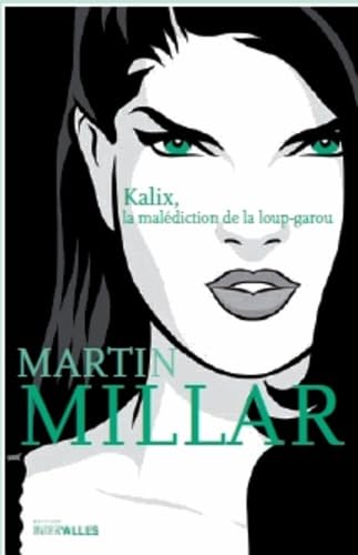Kalix,La Malediction de la Loup-Garou Contemporary literature