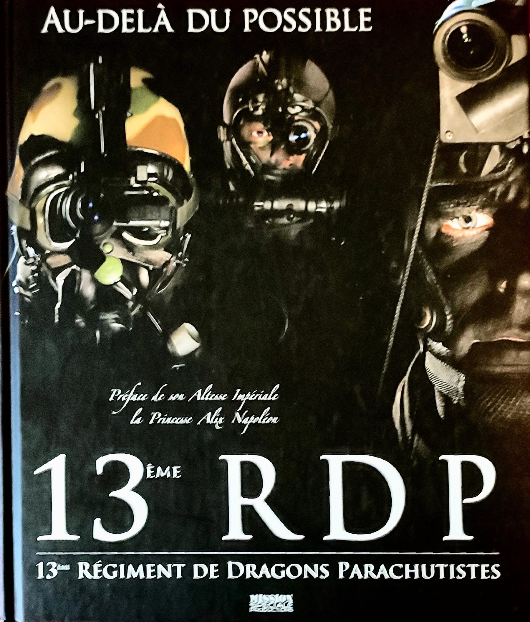 13ème RDP, 13ème régiment de dragons parachutistes : Au-delà du possible (+ 1 DVD de 35' ) Books